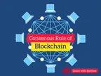 Consensus Rule of Blockchain - A Simple Explanation thumbnail