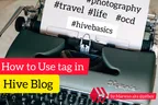 How to Use Tag in Hive Blog: A Beginner's Guide thumbnail