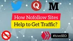 Top 3 Nofollow Backlink Sites to Drive More Traffic to Your Article thumbnail