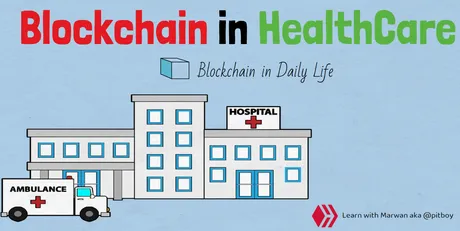 Blockchain in Healthcare