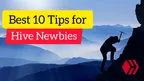 Top 10 Tips for Beginners to Get More Success on Hive thumbnail