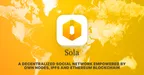 Sola - New Decentralized Social Network - Earn for Your Content thumbnail